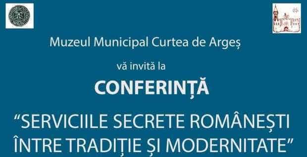 Dezbateri pe marginea serviciilor secrete românești, la muzeul din Curtea de Argeș