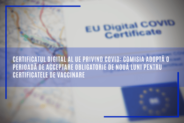 Comisia Europeană a adoptat norme referitoare la certificatul digital al UE privind COVID