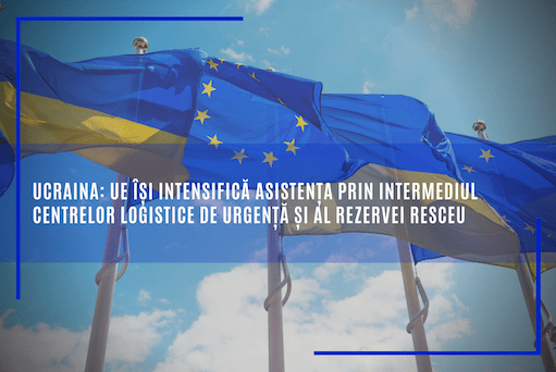 Ucraina: UE își intensifică asistența