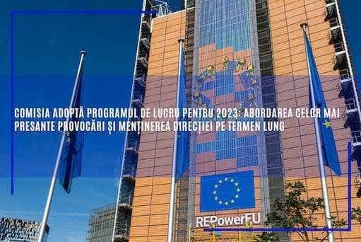 Va fi afectată viața în întreaga UE: Comisia adoptă planul de lucru pentru 2023 și dorește menținerea direcției pe termen lung
