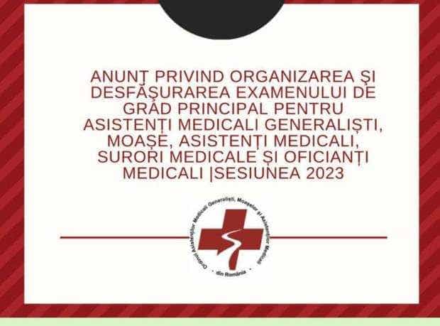 OAMGMAMR Argeș. Înscrierea asistenților medicali la examenul de grad principal: 1-15 septembrie, sesiunea 2023