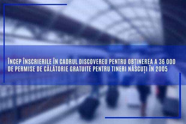 UE: Au început înscrierile pentru obținerea permisului gratuit de călătorie – pentru tineri născuți în 2005