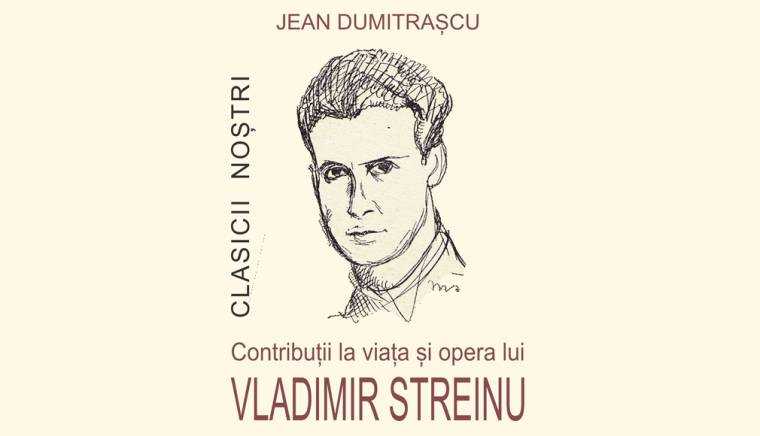 Semnal editorial. O carte despre Vladimir Streinu