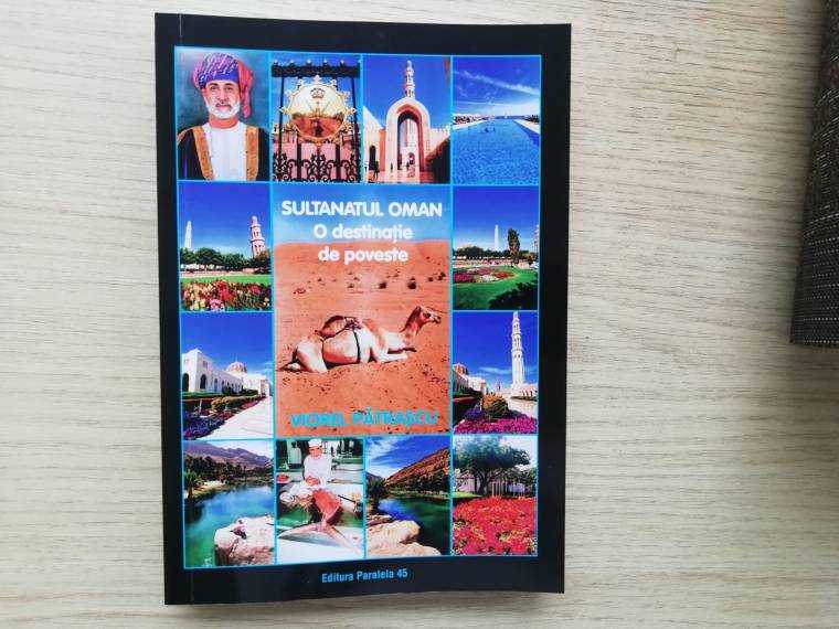 Dr. Viorel Pătrașcu a mai scris o carte: „Sultanatul Oman – O destinație de poveste”
