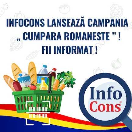 InfoCons lansează Campania „Cumpără Românește”! Fii Informat!