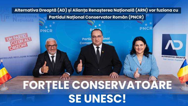 Forțele conservatoare din România se unesc: Alternativa Dreaptă (AD) și Alianța Renașterea Națională (ARN) vor fuziona cu Partidul Național Conservator Român (PNCR)