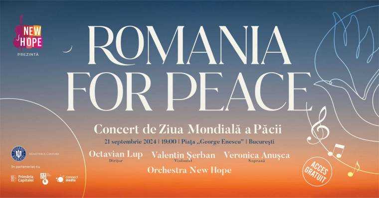 Pe 21 septembrie, de Ziua Mondială a Păcii – Concert extraordinar „ROMANIA FOR PEACE”