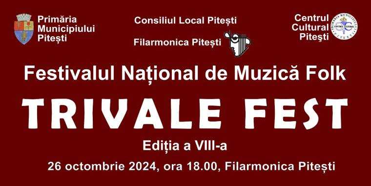 Festivalul Național de Muzică Folk TRIVALE FEST, ediția a VIII-a!