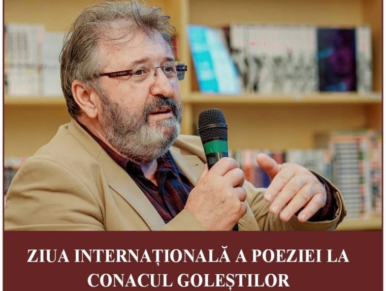 Ziua Internațională a Poeziei la Conacul Goleștilor. Romulus Brâncoveanu – invitat special