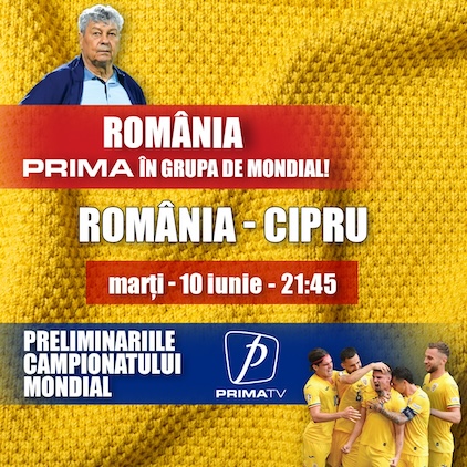 ROMÂNIA – CIPRU, ÎN EXCLUSIVITATE LA PRIMA TV. E SEARA ÎN CARE FOTBALUL DEVINE SHOW NAȚIONAL