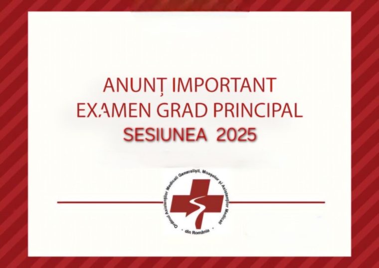 OAMGMAMR Argeș: Anunț privind organizarea şi desfăşurarea examenului de grad principal pentru asistenți medicali – sesiunea 2025