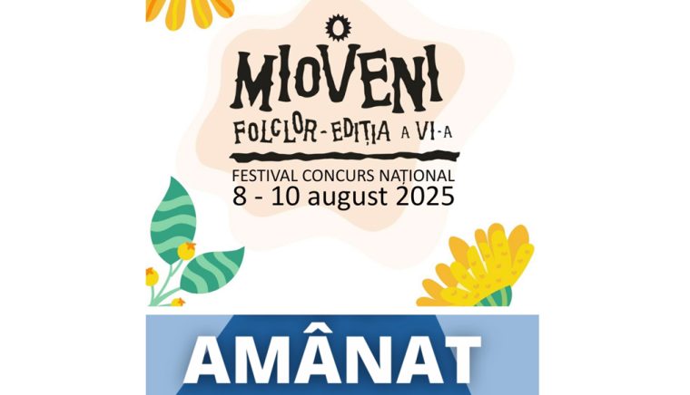 S-a amânat Festivalul-Concurs Naţional de Folclor de la Mioveni