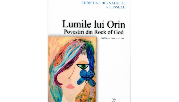 Semnal editorial. „Lumile lui Orin”, de Christine Bernadette Rousseau