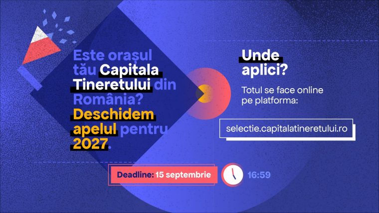 Orașele își pot depune candidatura pentru Capitala Tineretului din România 2027