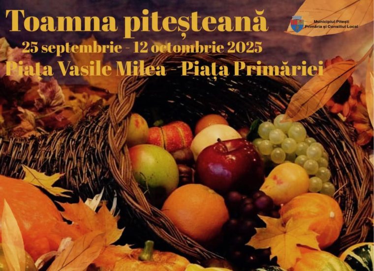 Ultimele zile pentru înscrierea la târgul Toamna piteșteană