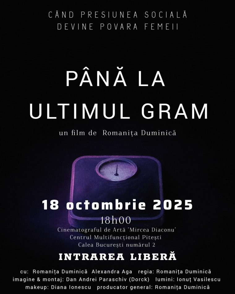 „Până la ultimul gram”. Film semnat de piteșteanca Romanița Duminică. Unde îl vezi