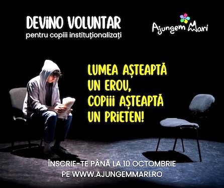 Se prelungește termenul de înscriere ca voluntar pentru copiii abandonați până pe 10 octombrie