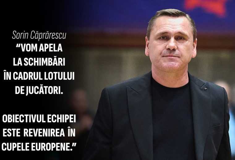 Sorin Căprărescu: ”Vom apela la schimbări în cadrul lotului de jucători… Vrem revenirea în cupele europene”