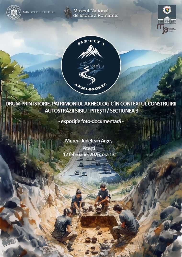 Autostrada Sibiu-Pitești străbate o rută de circulație preistorică. Mărturii unicat într-o expoziție a Muzeului Județean Argeș